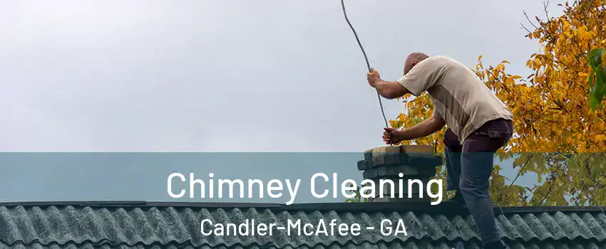  Chimney Cleaning Candler-McAfee - GA