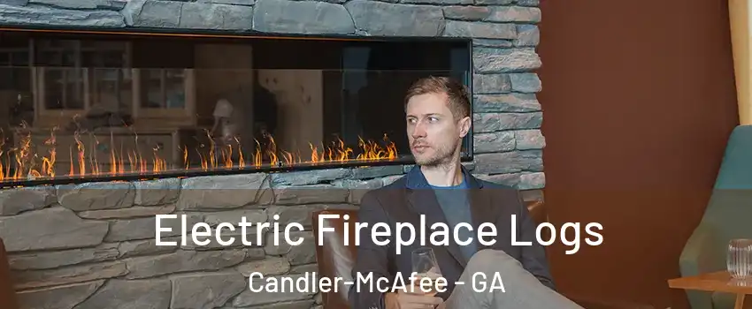 Electric Fireplace Logs Candler-McAfee - GA