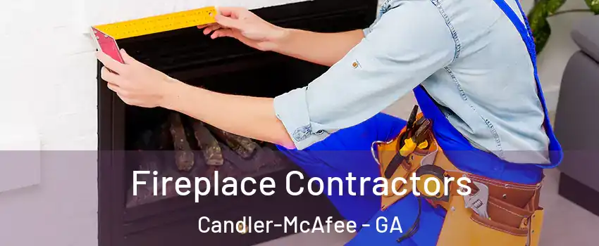  Fireplace Contractors Candler-McAfee - GA