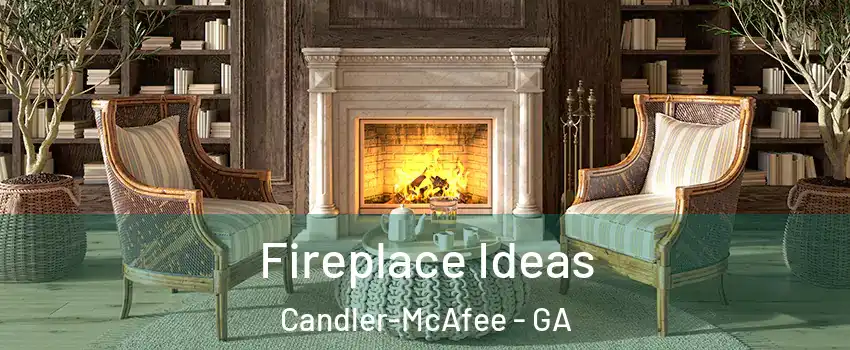  Fireplace Ideas Candler-McAfee - GA