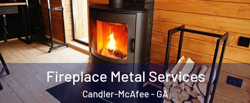  Fireplace Metal Services Candler-McAfee - GA