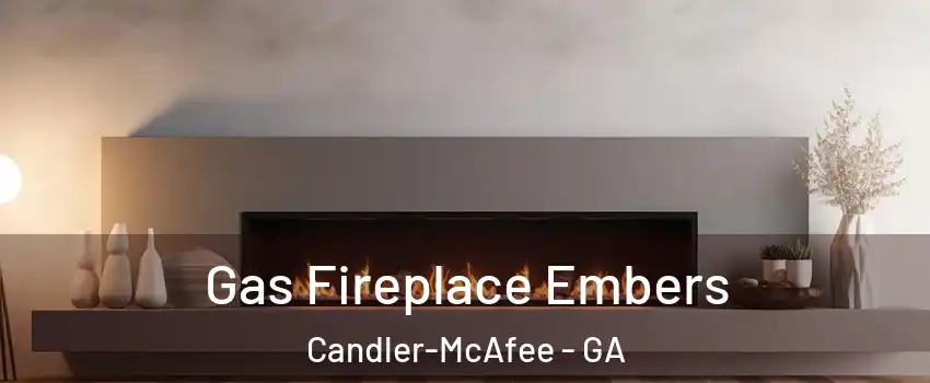  Gas Fireplace Embers Candler-McAfee - GA