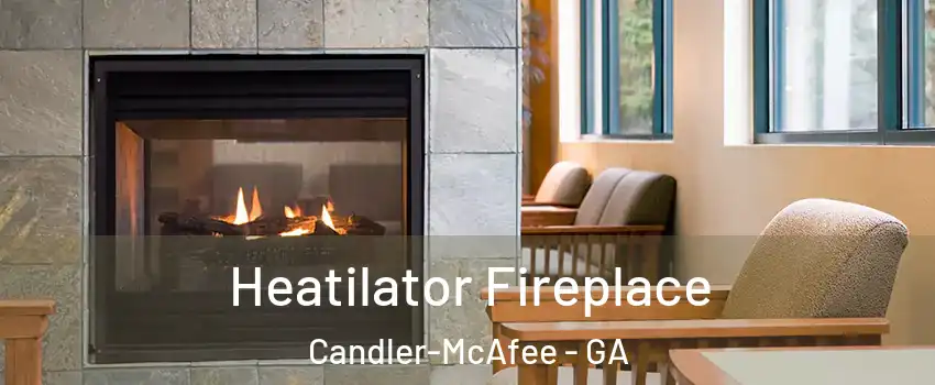  Heatilator Fireplace Candler-McAfee - GA
