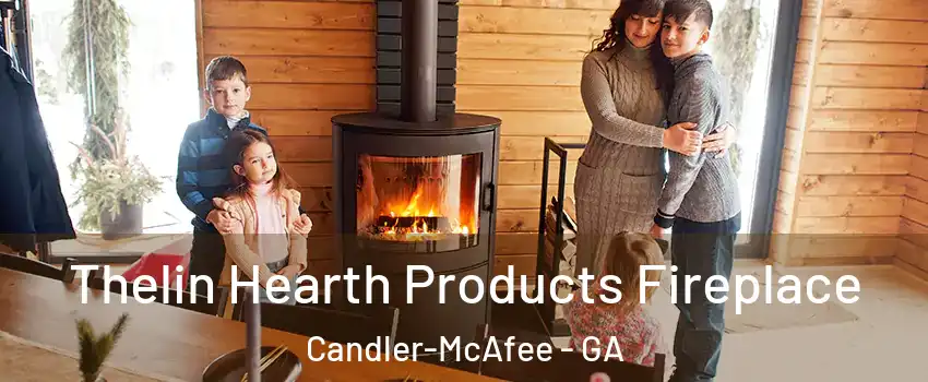  Thelin Hearth Products Fireplace Candler-McAfee - GA