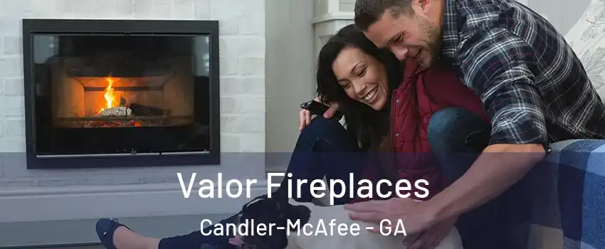  Valor Fireplaces Candler-McAfee - GA