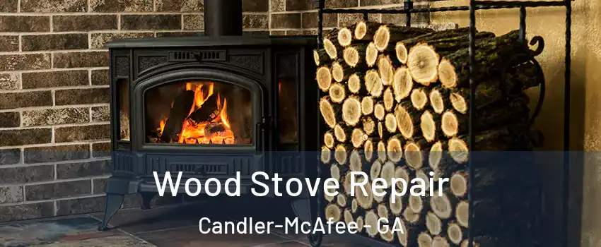  Wood Stove Repair Candler-McAfee - GA
